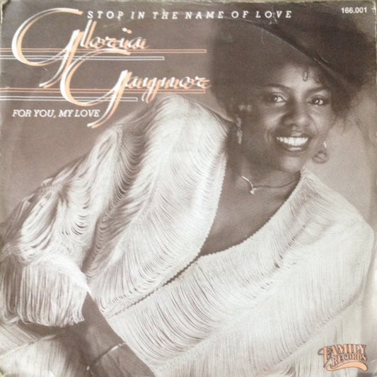 Gloria Gaynor : Stop In The Name Of Love / For You, My Love (7", Single)