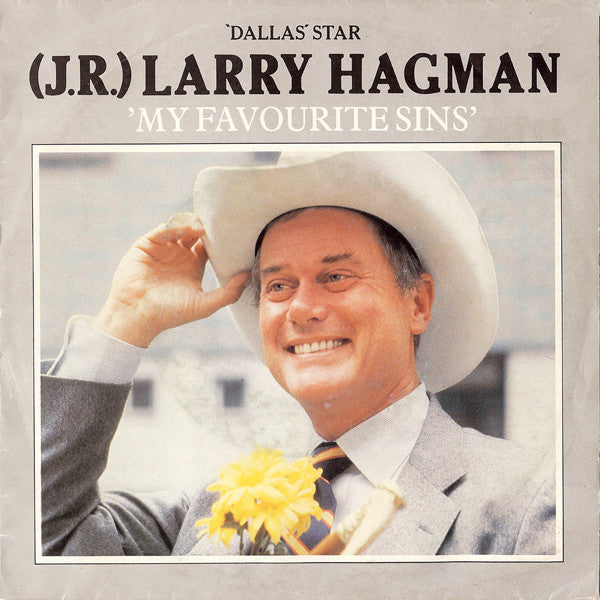 Larry Hagman : My Favourite Sins (7", Single)