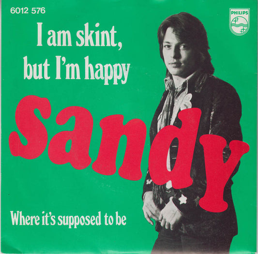 Sandy Van De Linden : I Am Skint, But I'm Happy (7", Single)