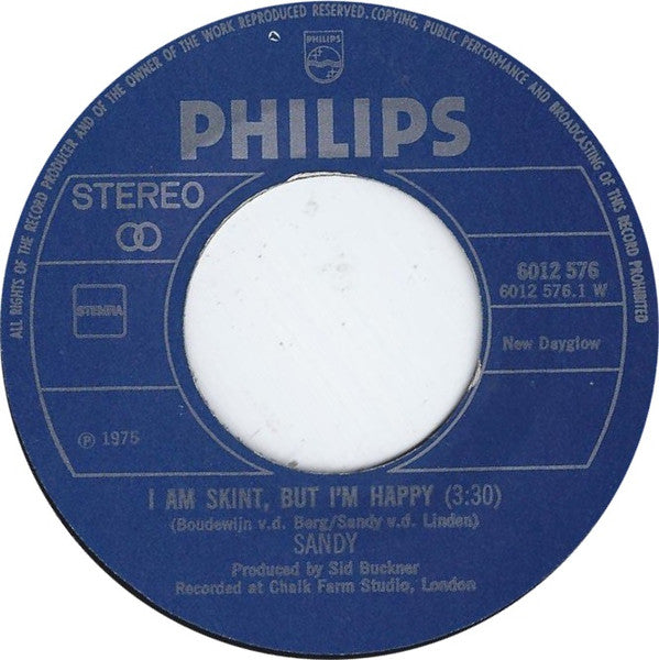Sandy Van De Linden : I Am Skint, But I'm Happy (7", Single)