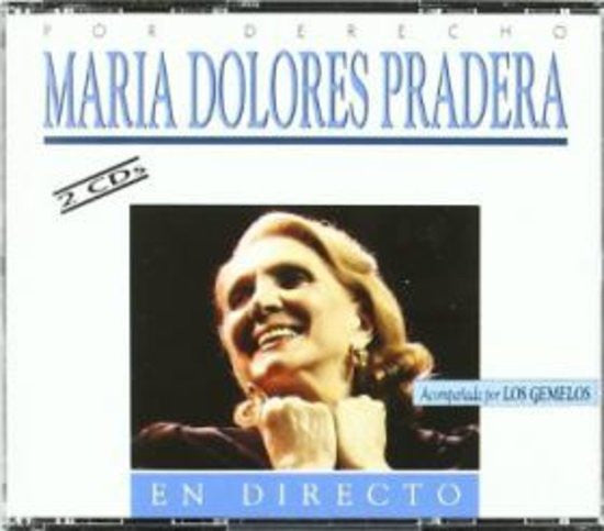 Maria Dolores Pradera Acompañada Por Los Gemelos : Por Derecho (En Directo) (2xCD, Album, RE)