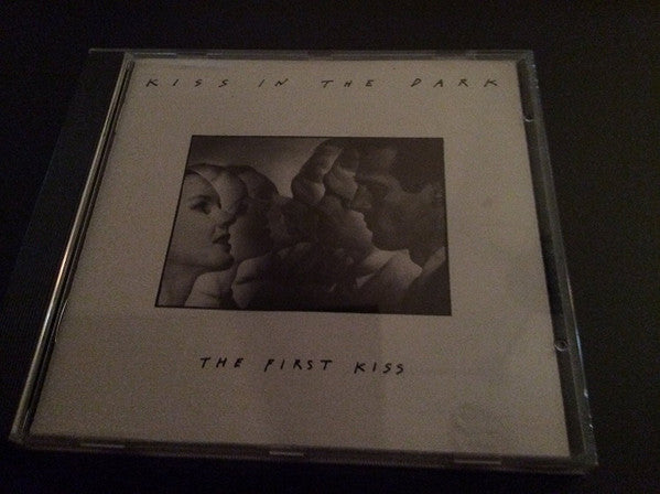 Kiss In The Dark : The First Kiss (CD, Album)
