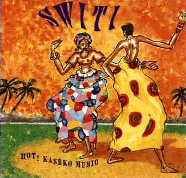 Various : Switi: Hot! Kaseko Music (CD, Comp)