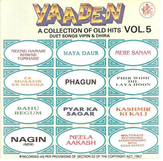 Vipin* & Dhira* : Yaaden - Duet Songs - A Collection Of Old Hits Vol. 5 (CD)