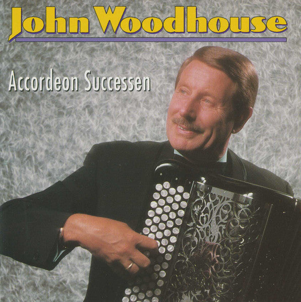 John Woodhouse : Accordeon Successen (CD, Comp)