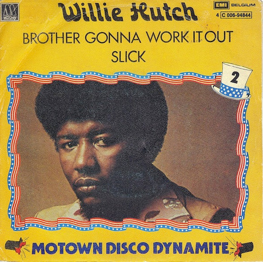 Willie Hutch : Brother Gonna Work It Out / Slick (7", Single)