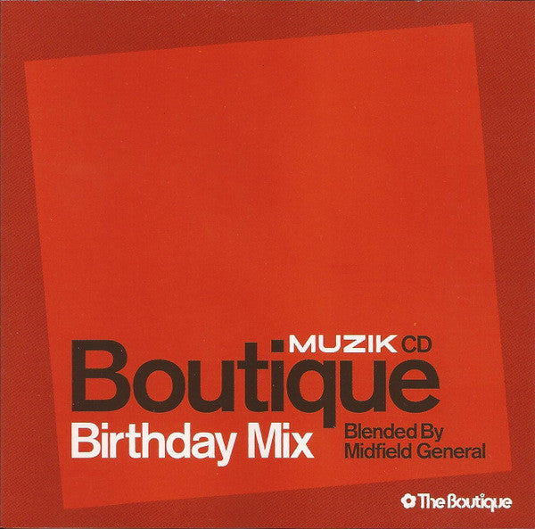 Midfield General : Boutique Birthday Mix (CD, Mixed)