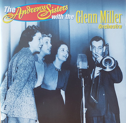 The Andrews Sisters With Glenn Miller And His Orchestra : The Chesterfield Broadcasts, Vol. 1 (CD, Album)