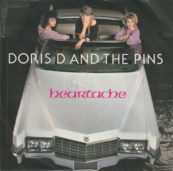 Doris D And The Pins : Heartache (7", Single)