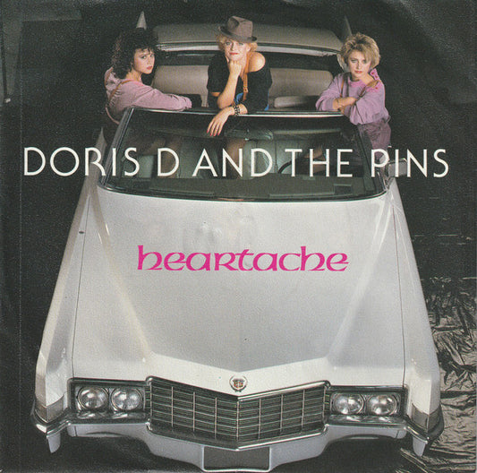 Doris D And The Pins : Heartache (7", Single)