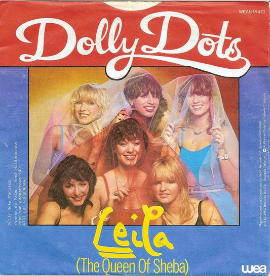 Dolly Dots : Leila (The Queen Of Sheba) (7", Single, Hol)