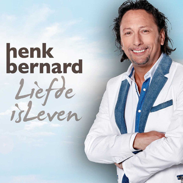 Henk Bernard : Liefde Is Leven (CD, Album)