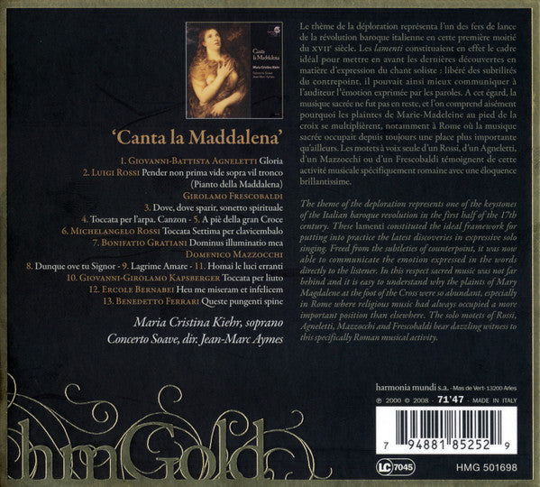 Maria Cristina Kiehr, Concerto Soave, Jean-Marc Aymes, Luigi Rossi, Girolamo Frescobaldi, Domenico Mazzocchi, Giovanni Girolamo Kapsberger, Benedetto Ferrari, Giovanni-Battista Agneletti, Bonifatio Gratiani, Ercole Bernabei : Canta La Maddalena (CD, RE)