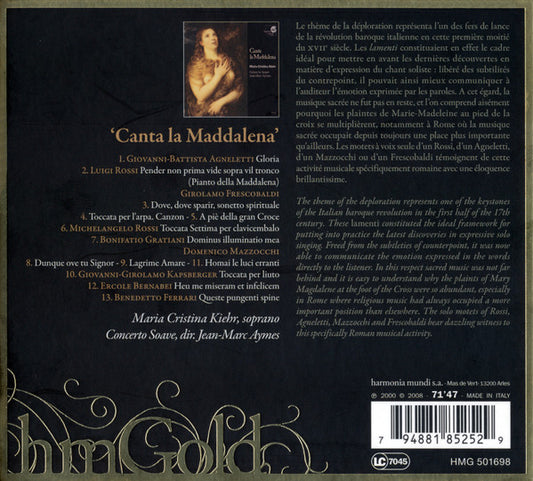 Maria Cristina Kiehr, Concerto Soave, Jean-Marc Aymes, Luigi Rossi, Girolamo Frescobaldi, Domenico Mazzocchi, Giovanni Girolamo Kapsberger, Benedetto Ferrari, Giovanni-Battista Agneletti, Bonifatio Gratiani, Ercole Bernabei : Canta La Maddalena (CD, RE)