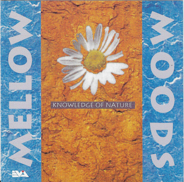 Various : Mellow Moods: Knowledge Of Nature (CD, Comp, Mixed)