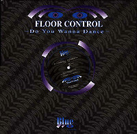 Floor Control (2) : Do You Wanna Dance (12")