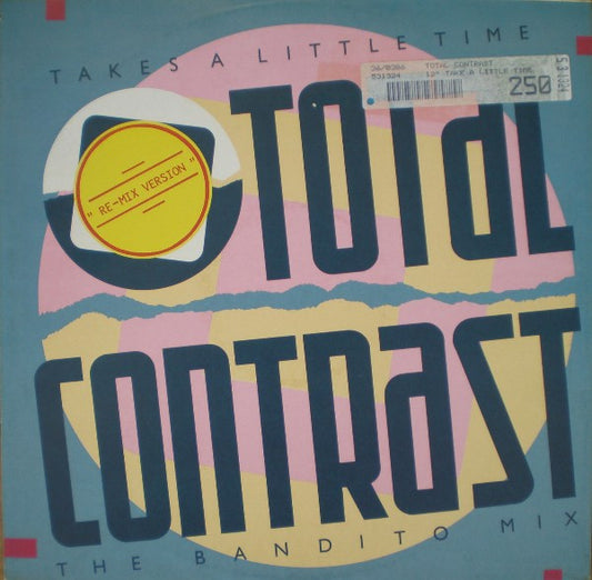 Total Contrast : Takes A Little Time (The Bandito Mix) (Re-Mix Version) (12", EP)
