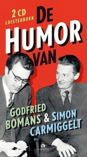 Simon Carmiggelt, Godfried Bomans : De Humor Van Godfried Bomans En Simon Carmiggelt (2xCD)