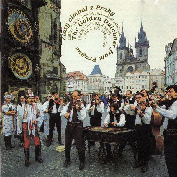 Cimbálová Muzika Dubina / Jiří Janoušek (3) : The Golden Dulcimer from Prague (CD, Album)