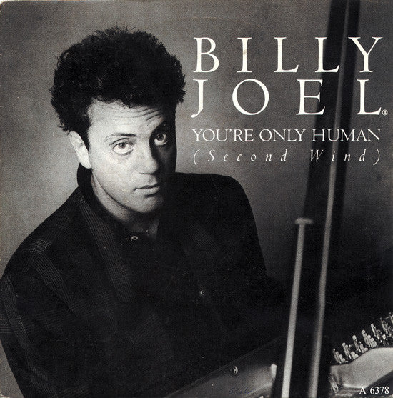 Billy Joel : You're Only Human (Second Wind) (7", Single)