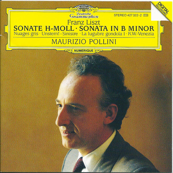 Franz Liszt, Maurizio Pollini : Sonate H-Moll = Sonata In B Minor • Nuages Gris • Unstern!-Sinistre • La Lugubre Gondola I • R.W.-Venezia (CD, RE)