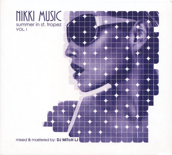 Mitch LJ : Nikki Music – Summer In St. Tropez vol. 1 (CD, Mixed)