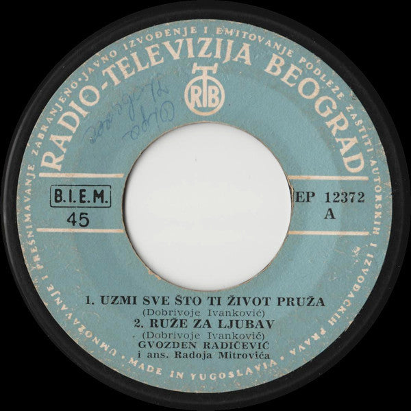 Gvozden Radičević : Uzmi Sve Što Ti Život Pruža (7", EP)