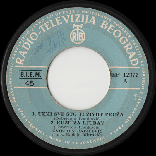Gvozden Radičević : Uzmi Sve Što Ti Život Pruža (7", EP)