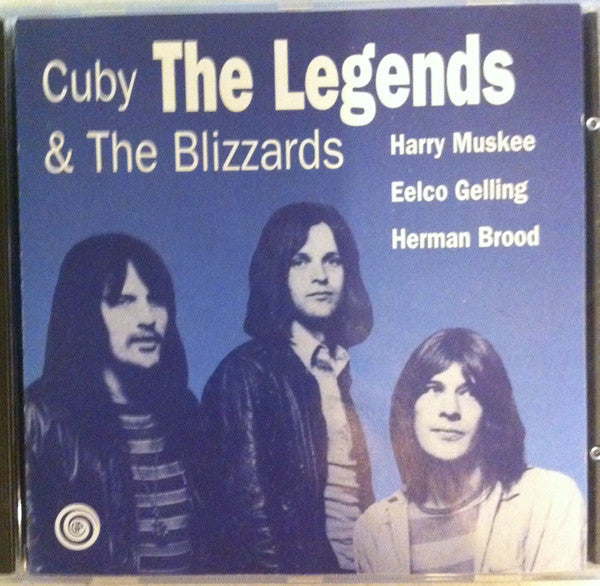 Cuby + Blizzards, Harry Muskee, Eelco Gelling, Herman Brood : The Legends (CD, Comp)