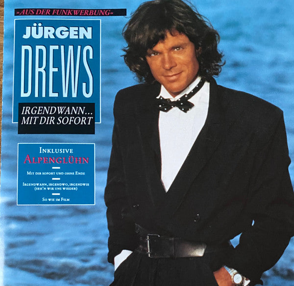 Jürgen Drews : Irgendwann ... Mit Dir Sofort (CD, Album)