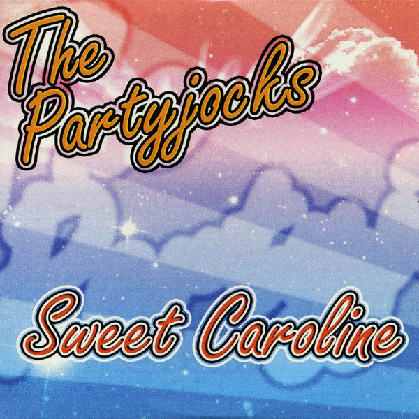 The Partyjocks : Sweet Caroline (CD, Single)
