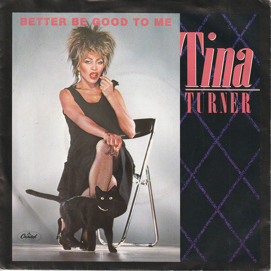 Tina Turner : Better Be Good To Me (7", Single)