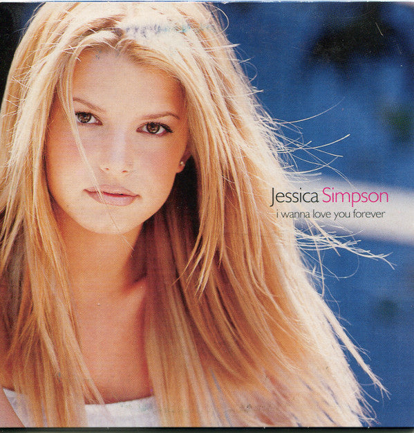 Jessica Simpson : I Wanna Love You Forever (CD, Single, Car)