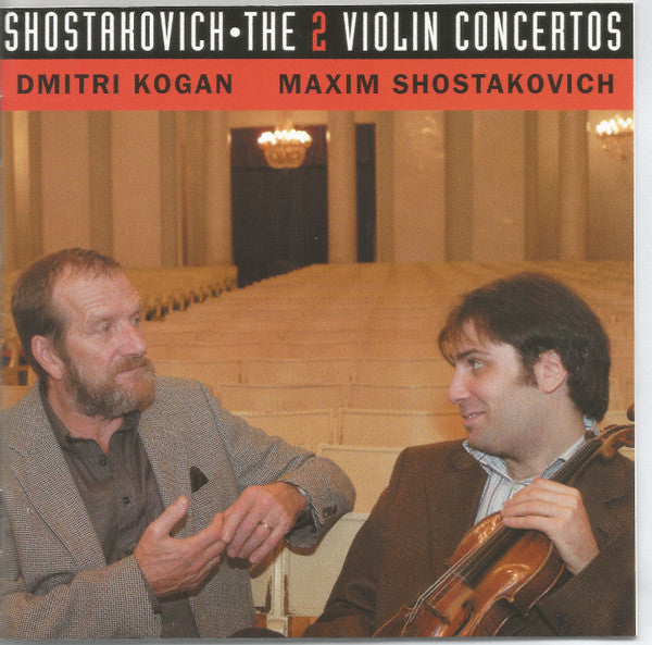Dmitri Kogan, Maxim Shostakovich, Большой Симфонический Оркестр Всесоюзного Радио : Shostakovich: The 2 Violin Concertos (CD, Album)