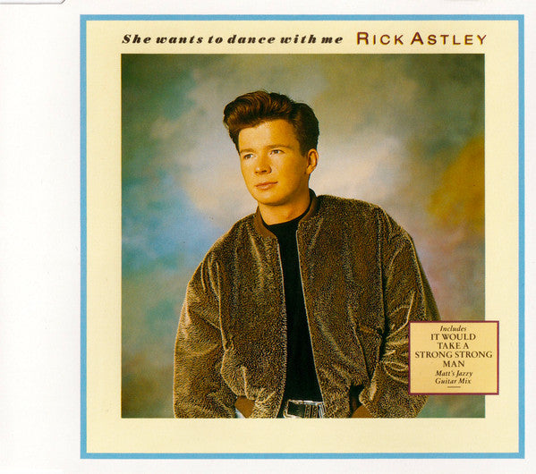 Rick Astley : She Wants To Dance With Me (CD, Maxi)