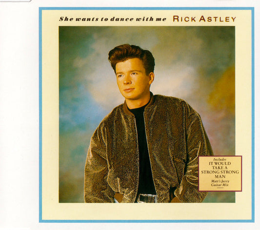 Rick Astley : She Wants To Dance With Me (CD, Maxi)