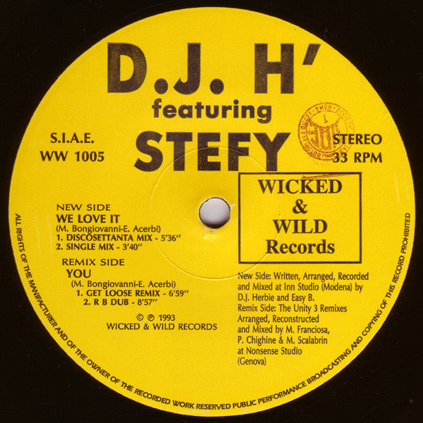 DJ H. Feat. Stefy : We Love It / You (Don't You Stop) - Unity 3 Remix (12")