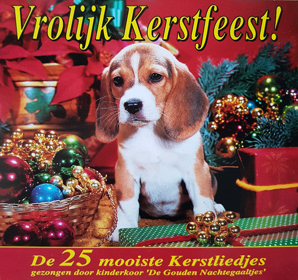 De Gouden Nachtegaaltjes : Vrolijk Kerstfeest! (De 25 Mooiste Kerstliedjes) (CD, Album, RE)