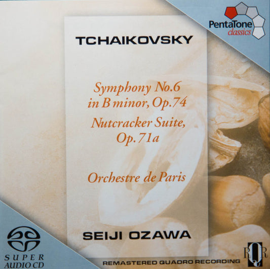 Pyotr Ilyich Tchaikovsky - Seiji Ozawa, Orchestre De Paris : Symphony No. 6 In B Minor, Op. 74 / Nutcracker Suite, Op. 71a (SACD, Hybrid, Multichannel, Album, RM)