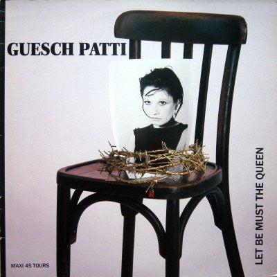 Guesch Patti : Let Be Must The Queen (12", Maxi)
