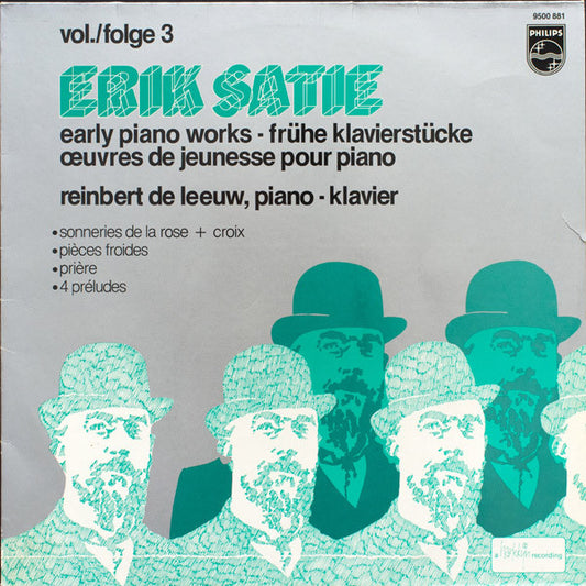 Erik Satie, Reinbert de Leeuw : Early Piano Works Vol./Folge 3 (LP, Album, RE)