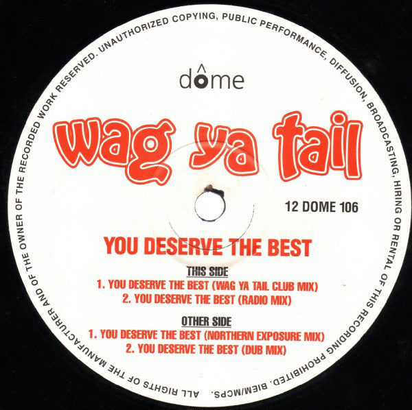 Wag Ya Tail : You Deserve The Best (12")