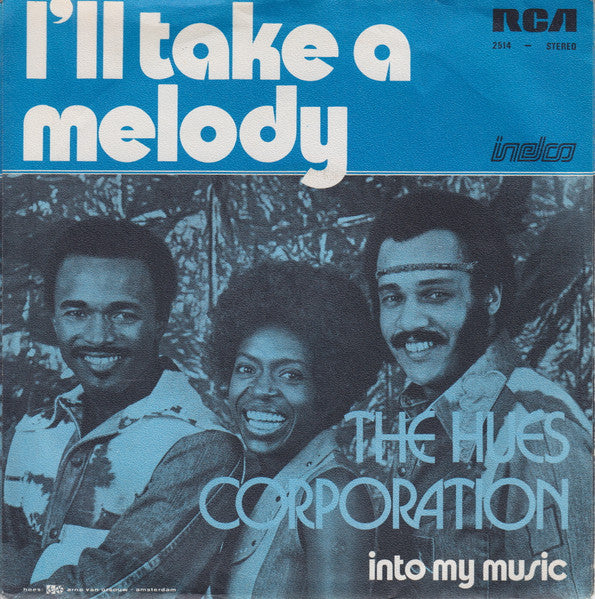 The Hues Corporation : I'll Take A Melody (7", Single)