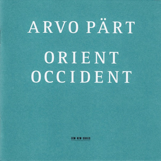 Arvo Pärt : Orient & Occident (CD, Album)