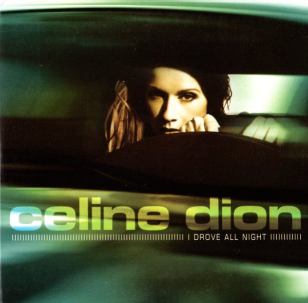Céline Dion : I Drove All Night (CD, Single, Car)
