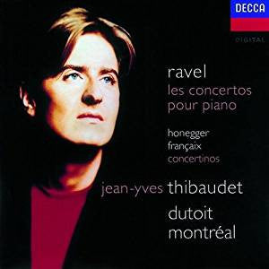 Maurice Ravel, Arthur Honegger, Jean Françaix, Jean-Yves Thibaudet, Charles Dutoit, Orchestre Symphonique De Montréal : Les Concertos Pour Piano / Concertinos (CD, Album)