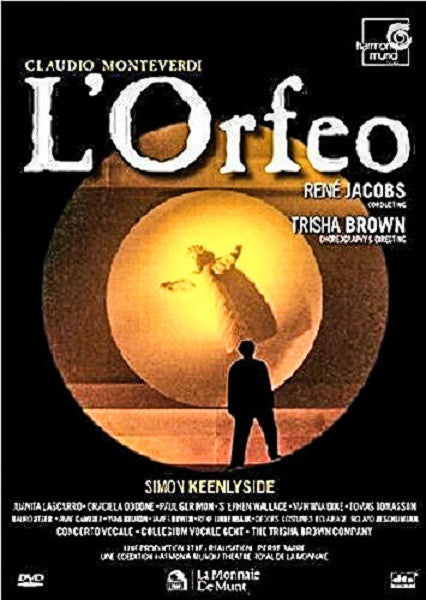 Claudio Monteverdi, René Jacobs, Trisha Brown, Simon Keenlyside, Concerto Vocale, Collegium Vocale, Trisha Brown Company : L'Orfeo (2xDVD-V, NTSC)