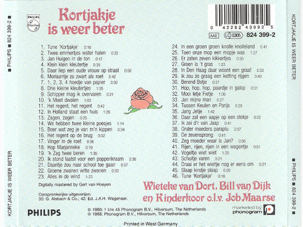 Wieteke van Dort, Bill van Dijk, Kinderkoor o.l.v. Job Maarse : Kortjakje Is Weer Beter (CD, RE)