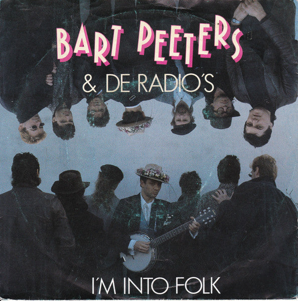 Bart Peeters & The Radios : I'm Into Folk (7", Single)