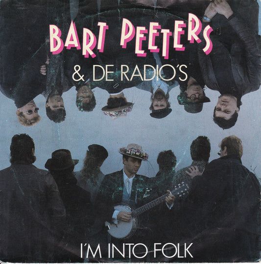 Bart Peeters & The Radios : I'm Into Folk (7", Single)